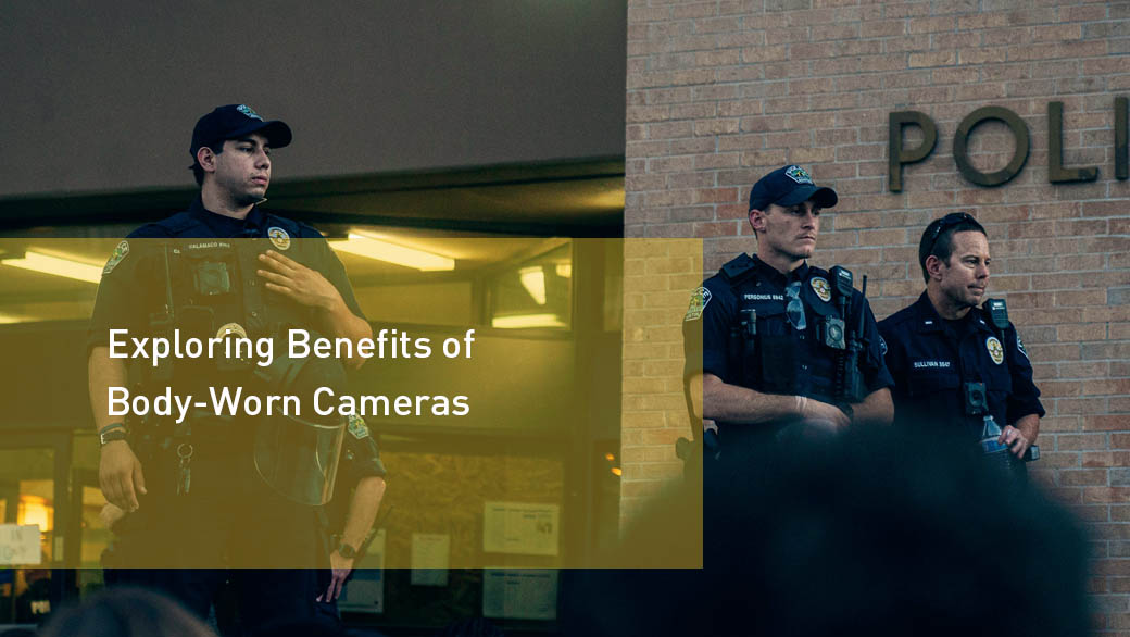 Seven Ways Police Body Camera Technology is Beneficial for