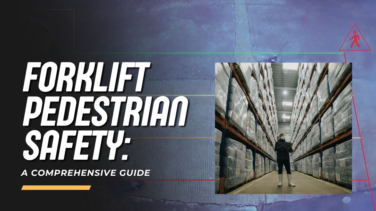 Forklift Pedestrian Safety